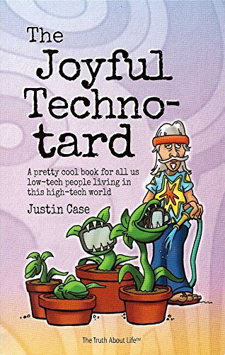 9781885027481: The Joyful Techno-tard