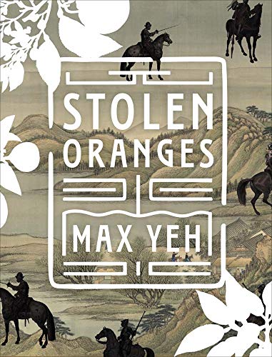 Stock image for Max Yeh - Stolen Oranges for sale by THE SAINT BOOKSTORE