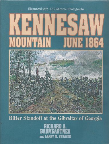 Beispielbild fr Kennesaw Mountain June 1864 zum Verkauf von HPB-Ruby
