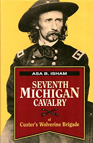 Beispielbild fr Seventh Michigan Cavalry zum Verkauf von ThriftBooks-Dallas