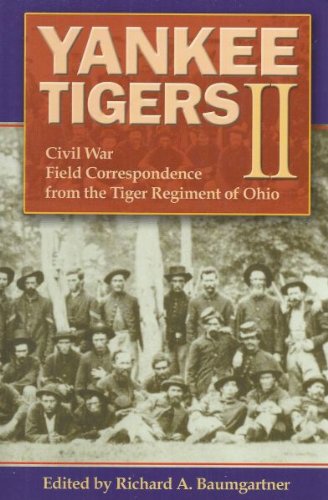 Beispielbild fr Yankee Tigers II: Civil War Field Correspondence from the Tiger Regimen of Ohio zum Verkauf von HPB-Emerald