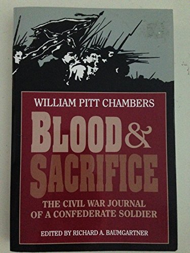 9781885033338: Blood & Sacrifice: The Civil War Journal of a Confederate Soldier