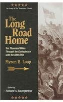 9781885033345: The Long Road Home: Ten Thousand Miles Through the Confederacy With the 68th Ohio