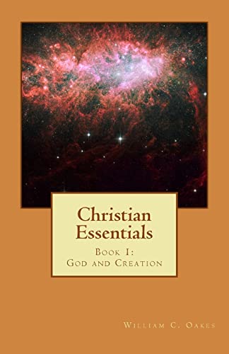 Beispielbild fr Christian Essentials: Book 1: God and Creation zum Verkauf von Lucky's Textbooks