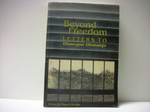 Stock image for Beyond freedom: Letters to Olusegun Obasanjo for sale by Saint Georges English Bookshop