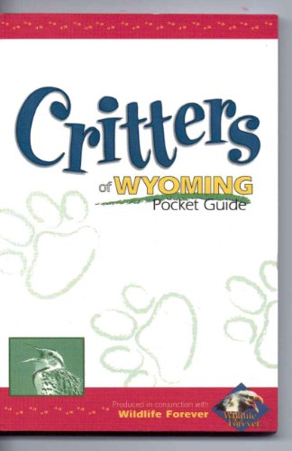 Stock image for Critters of Wyoming Pocket Guide for sale by Black and Read Books, Music & Games