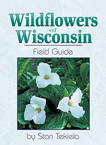 Beispielbild fr Wildflowers Of Wisconsin zum Verkauf von Goodwill