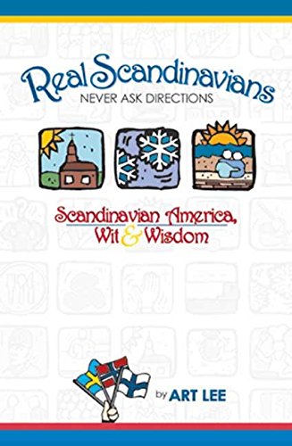 Stock image for Real Scandinavians Never Ask Directions for sale by Wonder Book