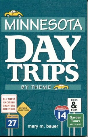Beispielbild fr Minnesota Day Trips by Theme zum Verkauf von Better World Books