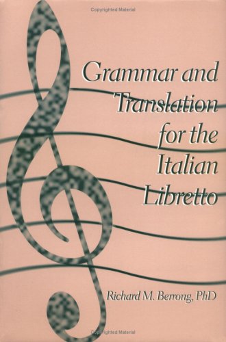 Beispielbild fr Grammar and Translation for Italian Libretto (English and Italian Edition) zum Verkauf von SecondSale