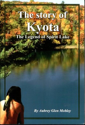 9781885066480: The Story of Kyota: The Legend of Spirit Lake