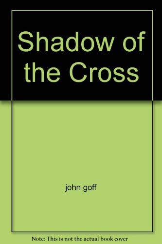 Beispielbild fr Shadow of the Cross zum Verkauf von SecondSale