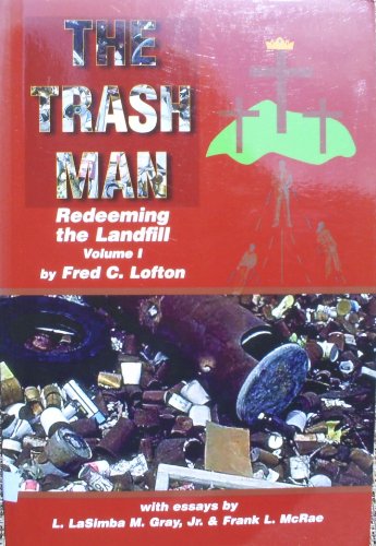 Beispielbild fr The Trash Man (Redeeming the Landfill, Volume 1) zum Verkauf von SecondSale