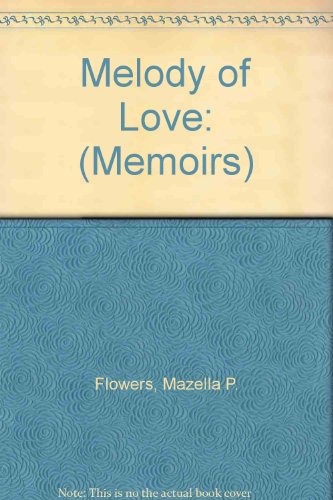 Beispielbild fr Melody of Love: A Love and Grief Journey zum Verkauf von Burke's Book Store
