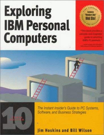 Exploring IBM Personal Computers (9781885068255) by Hoskins, Jim; Wilson, Bill