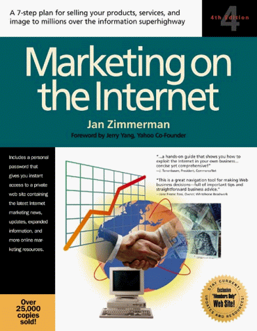 Beispielbild fr Marketing on the Internet: A 7-step plan for selling your products, services, and image to millions over the informatuion superhighway zum Verkauf von Irish Booksellers