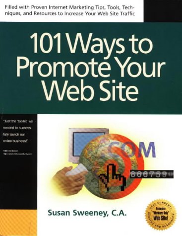 Beispielbild fr 101 Ways to Promote Your Web site: How to Attract More Visitors to Your Web Site zum Verkauf von HPB Inc.