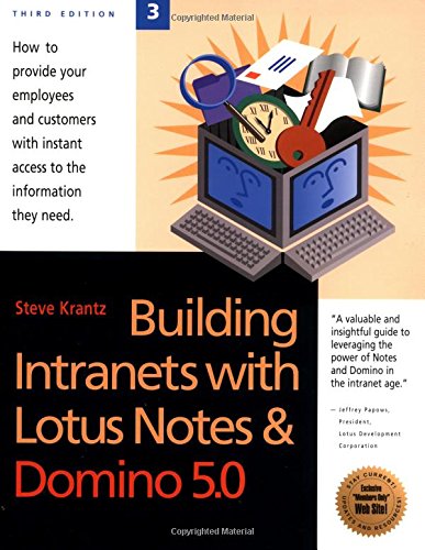 Stock image for Building Intranets with Lotus Notes & Domino 5.0: How to Provide Your Employees and Customers with Instant Access to the Information They Need for sale by HPB-Ruby