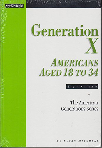 Imagen de archivo de Generation X : Americans Aged 18 to 34 a la venta por Better World Books