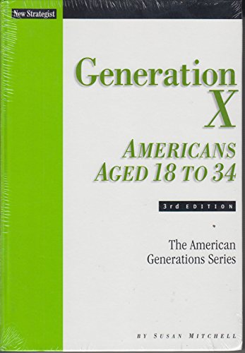 Stock image for Generation X : Americans Aged 18 to 34 for sale by Better World Books