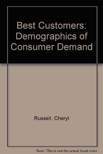 9781885070371: Best Customers : Demographics of Consumer Demand (Best Customers, 2nd Ed)