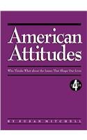 Beispielbild fr American Attitutdes : What Americans Think about the Issues That Shape Their Lives zum Verkauf von Better World Books: West