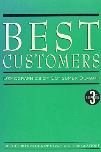Stock image for Best Customers: Demographics of Consumer Demand for sale by First Coast Books