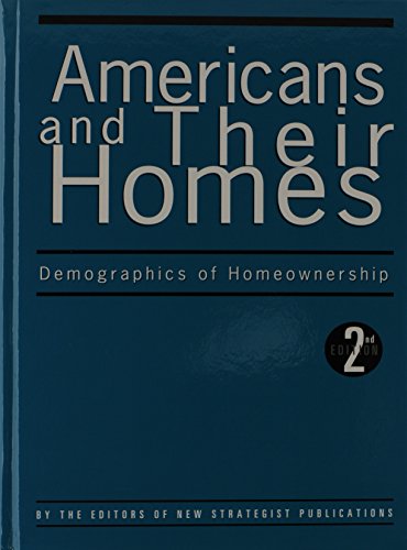 Imagen de archivo de Americans and Their Homes: Demographics of Homeownership a la venta por POQUETTE'S BOOKS