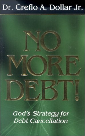 Imagen de archivo de No More Debt!: God's Strategy for Debt Cancellation a la venta por Orion Tech