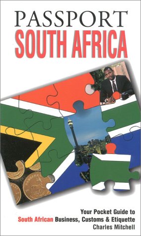 Stock image for Passport South Africa : Your Pocket Guide to South African Business, Customs and Etiquette for sale by Better World Books