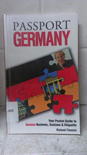 Imagen de archivo de Passport Germany : Your Pocket Guide to German Business, Customs and Etiquette a la venta por Better World Books: West
