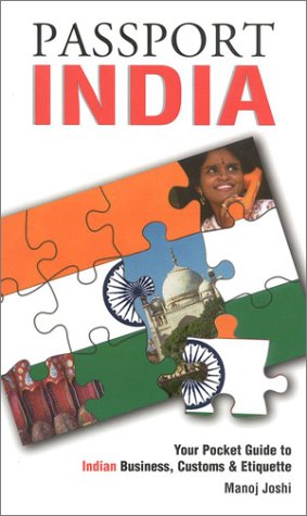 Imagen de archivo de Passport India: Your Pocket Guide to Indian Business, Customs & Etiquette (Passport to the World) a la venta por Decluttr
