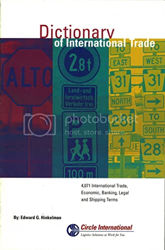 Beispielbild fr Dictionary of International Trade : 4,071 International Trade, Economic, Banking, Legal and Shipping Terms zum Verkauf von Irish Booksellers