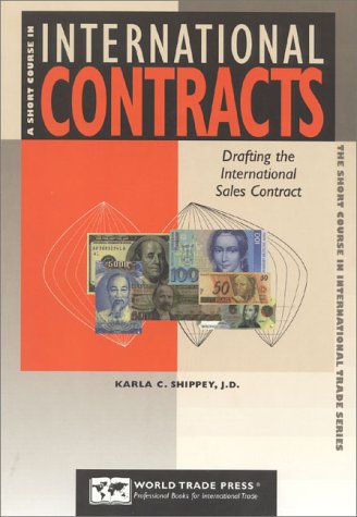 Beispielbild fr A Short Course in International Contracts: Drafting the International Sales Contract--or Attorneys and Non-Attorneys zum Verkauf von Wonder Book