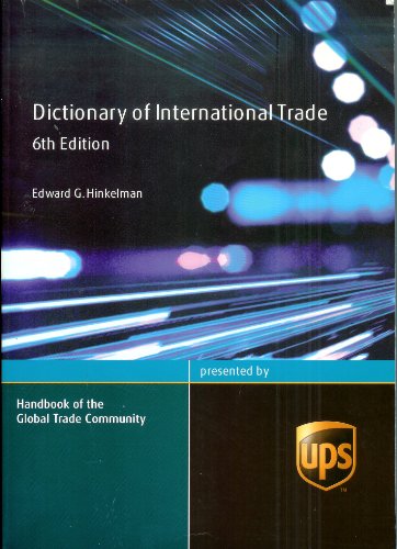Stock image for Dictionary of International Trade: Handbook of the Global Trade Community Includes 21 Key Appendices for sale by ThriftBooks-Atlanta