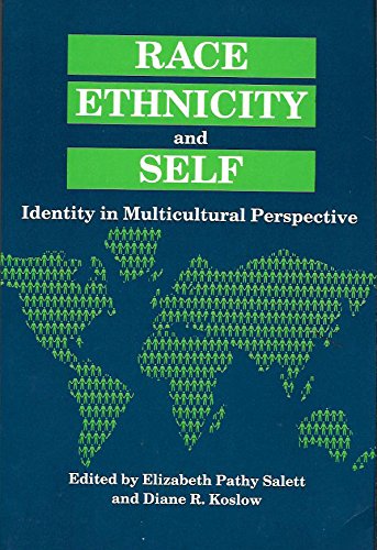 Imagen de archivo de Race, Ethnicity and Self : Identity in Multicultural Perspective a la venta por Better World Books: West