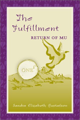 Beispielbild fr The Fulfillment: Return of Mu zum Verkauf von ThriftBooks-Dallas