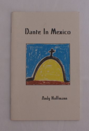 Stock image for Dante in Mexico for sale by Arundel Books