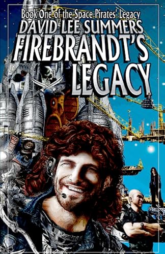 9781885093851: Firebrandt's Legacy: 1 (Space Pirates' Legacy)