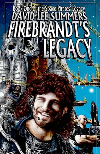 Stock image for Firebrandt's Legacy (Space Pirates' Legacy) for sale by Coas Books