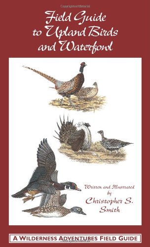 9781885106209: Field Guide to Upland Birds and Waterfowl (A Wilderness Adventures Field Guide)