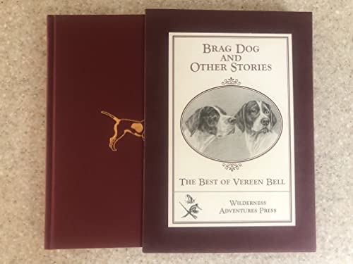 Beispielbild fr Brag Dog and Other Stories: The Best of Vereen Bell zum Verkauf von Save With Sam