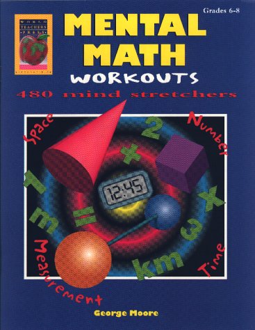 9781885111623: Mental Math Workouts: 480 Mind Stretchers, Level C (Grades 6-8)