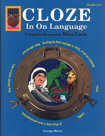 Cloze In On Language, Grades 3-5 (9781885111678) by Moore, George