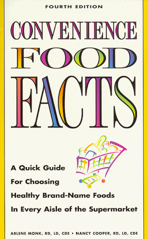 Beispielbild fr Convenience Food Facts: A Quick Guide for Choosing Healthy Brand-Name Foods in Every Aisle of the Supermarket zum Verkauf von HPB-Emerald