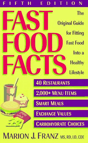 9781885115423: Fast Food Facts: The Original Guide for Fitting Fast Food into a Healthy Lifestyle