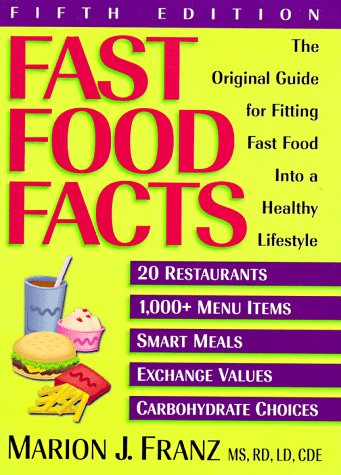 Beispielbild fr Fast Food Facts : The Original Guide for Fitting Fast Food into a Healthy Lifestyle zum Verkauf von Better World Books
