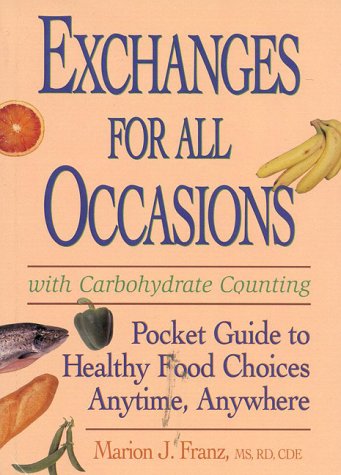 Stock image for Exchanges for All Occasions : Pocket Guide to Healthy Food Choices Anytime, Anywhere for sale by Better World Books