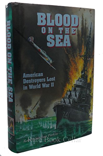 9781885119179: Blood on the Sea: American Destroyers Lost in World War II