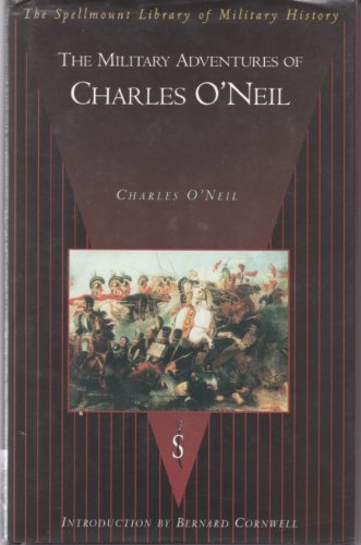 Stock image for The Military Adventures of Charles O'Neil for sale by A Book By Its Cover